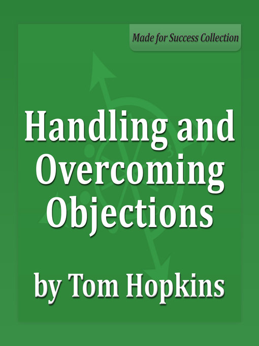 Title details for Handling and Overcoming Objections by Tom Hopkins - Available